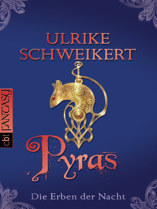 Title details for Die Erben der Nacht--Pyras by Ulrike Schweikert - Wait list